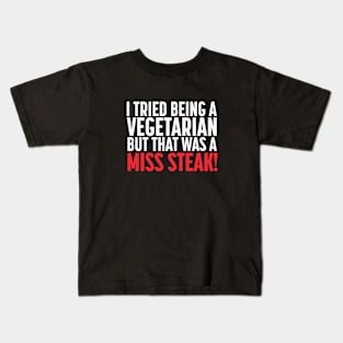 Funny Vegetarian Miss Steak Kids T-Shirt